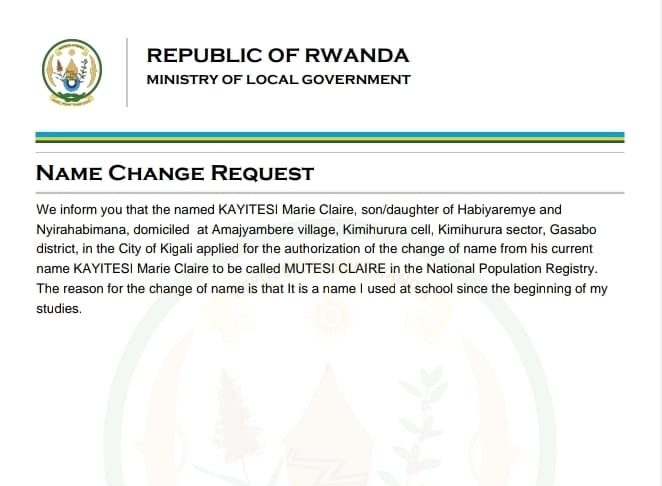 Name Change Request | Kayitesi Marie Claire Becomes Mutesi Claire Official document showing that Kayitesi Marie Claire changed her name to Mutesi Claire approved by Rwanda Ministry of Local Government.